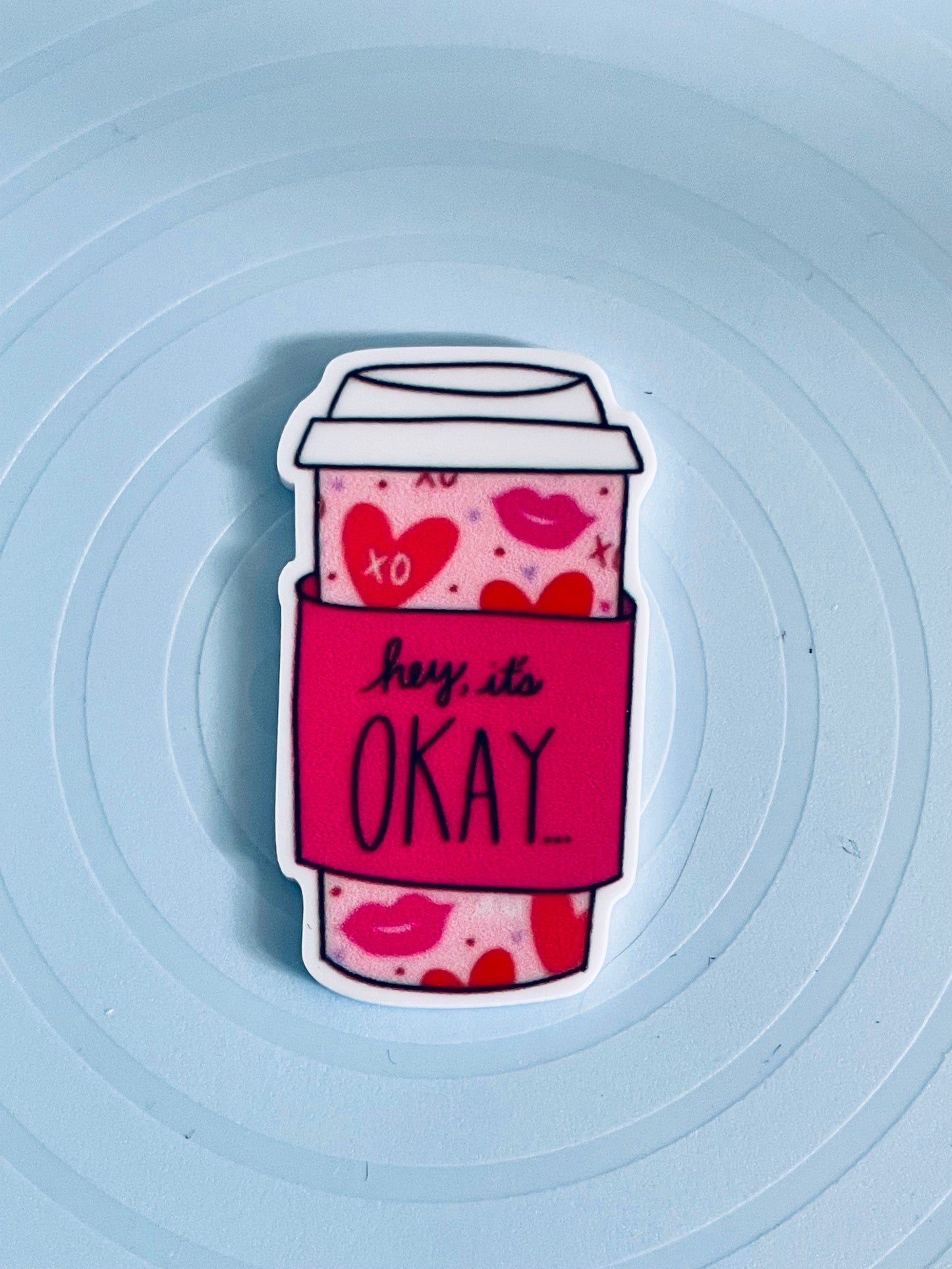 Resin Flatback Planar - Coffee Cup - Hey. It's Okay